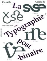 La typographie post-binaire : au-delà de l’écriture inclusive